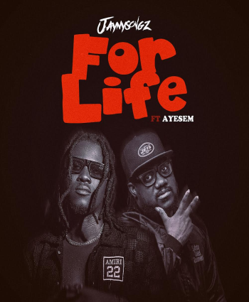 " For Life " Soulful New Track From Jaynysongz Featuring Ayesem 